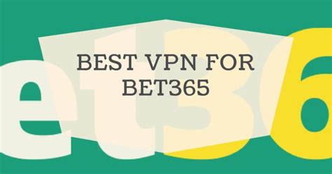 bet365 france vpn|Best VPN for bet365 (Secure Access from Anywhere) .
